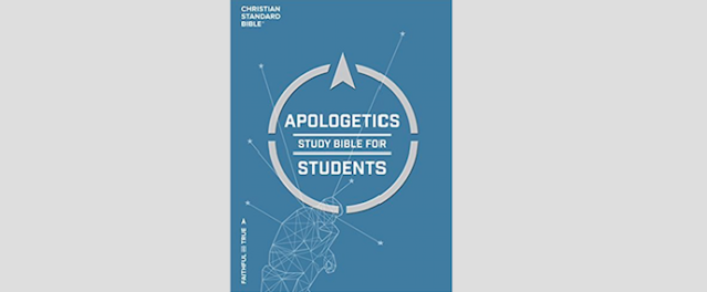 Coming Soon: The Revised Apologetics Study Bible for Students