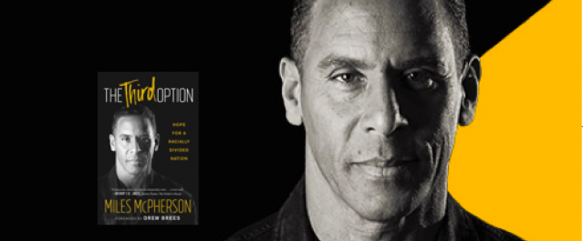 Is There A "Third Option" for Racial Reconciliation? Interview with Miles McPherson.