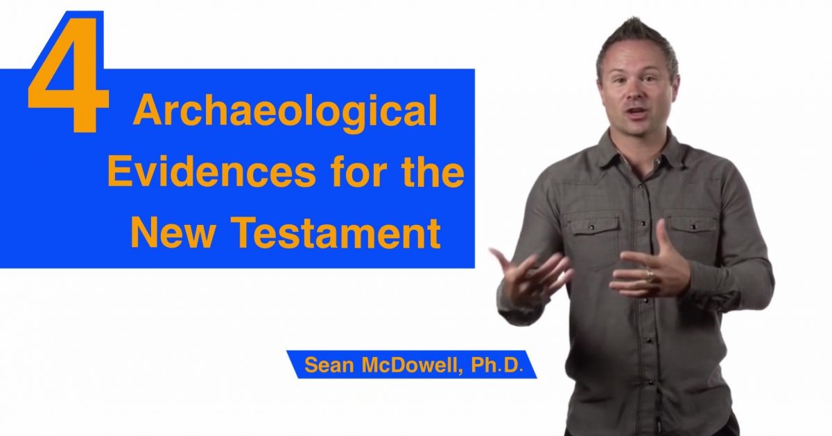 What Is the Best Archaeological Evidence for the New… | Sean McDowell