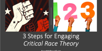 3 Steps for Engaging Critical Race Theory (CRT)