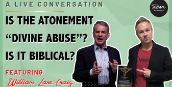 Can the Atonement of Jesus be Defended? A Conversation with William Lane Craig