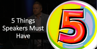 5 Things Public Speakers Need to Have
